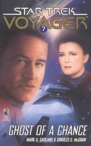 Star Trek Voyager - Ghost of a Chance by Mark Garland, Charles G. McGraw
