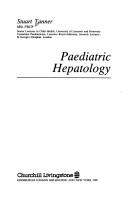 Cover of: Paediatric hepatology by Stuart Tanner