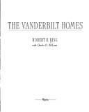 Cover of: The Vanderbilt homes by Robert B. King