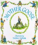 Cover of: Mother Goose: seventy-seven verses with pictures