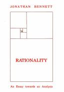 Cover of: Rationality: an essay towards an analysis