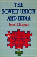 Cover of: The Soviet Union and India by Peter J. S. Duncan, Peter J. S. Duncan