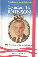 Cover of: Lyndon B. Johnson, 36th president of the United States
