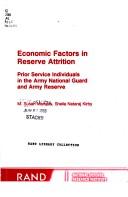 Cover of: Economic factors in reserve attrition: prior service individuals in the Army National Guard and Army Reserve