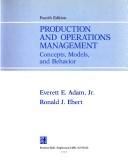 Production and operations management by Everett E. Adam, Ronald J. Ebert