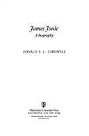 James Joule by D. S. L. Cardwell