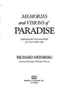 Cover of: Memories and visions of paradise by Richard Heinberg