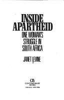 Inside Apartheid by Janet Levine