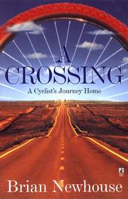 Cover of: A crossing: a cyclist's journey home