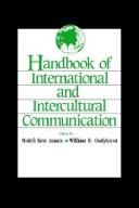 Handbook of international and intercultural communication by Molefi K. Asante, William B. Gudykunst, Eileen Newmark