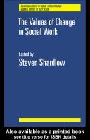 Cover of: The Values of change in social work | 