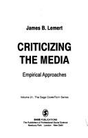 Cover of: Criticizing the media: empirical approaches