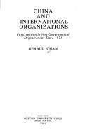 Cover of: China and international organizations: participation in non-governmental organizations since 1971