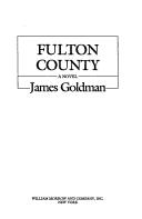 Cover of: Fulton County by James Goldman