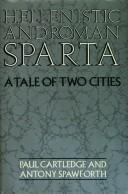 Cover of: Hellenistic and Roman Sparta, a tale of two cities