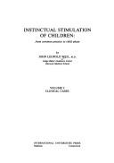 Cover of: Instinctual stimulation of children by John Leopold Weil