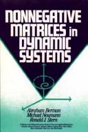 Cover of: Nonnegative matrices in dynamic systems