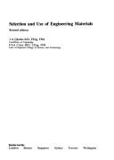 Cover of: Selection and use of engineering materials | J. A. Charles