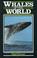 Cover of: Whales of the world