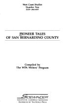 Cover of: Pioneer tales of San Bernardino County