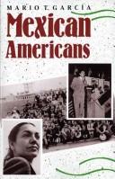 Cover of: Mexican Americans: leadership, ideology & identity, 1930-1960