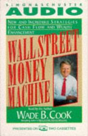 Cover of: Wall Street Money Machine: New and Incredible Strategies for Cash Flow and Wealth Enhancement