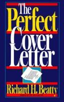 Cover of: The perfect cover letter | Richard H. Beatty
