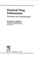 Cover of: Practical drug enforcement: procedures and administration