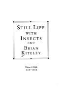 Cover of: Still life with insects by Brian Kiteley