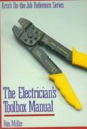 Cover of: The electrician's toolbox manual by Rex Miller