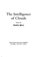 Cover of: The intelligence of clouds: poems