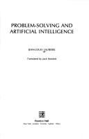 Problem-solving and artificial intelligence by Jean Louis Laurière