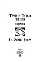 Cover of: Twice told tales by Stern, Daniel