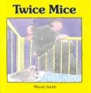 Twice mice