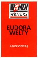 Cover of: Eudora Welty by Louise Hutchings Westling
