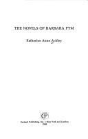The novels of Barbara Pym by Katherine Anne Ackley