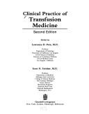 Cover of: Clinical practice of transfusion medicine