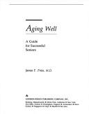 Cover of: Aging well by James F. Fries