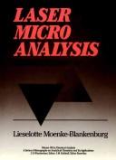Laser microanalysis by Lieselotte Moenke-Blankenburg