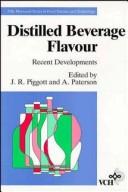Cover of: Distilled beverage flavour: recent developments