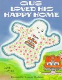 Cover of: Gus loved his happy home by Jane Thayer