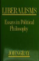 Cover of: Liberalisms: Essays in Political Philosophy
