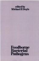 Cover of: Foodborne bacterial pathogens