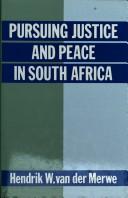 Cover of Pursuing justice and peace in South Africa by Hendrik W. Van der Merwe