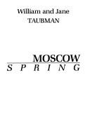 Cover of: Moscow spring