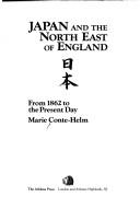 Cover of: Japan and the north east of England by Marie Conte-Helm