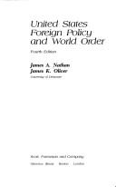 United States foreign policy and world order by James A. Nathan