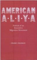 Cover of: American aliya: portrait of an innovative migration movement