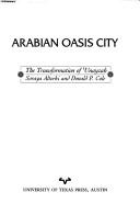 Cover of: Arabian oasis city | Soraya Altorki