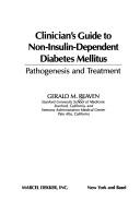Cover of: Clinician's guide to non-insulin-dependent diabetes mellitus by Gerald M. Reaven